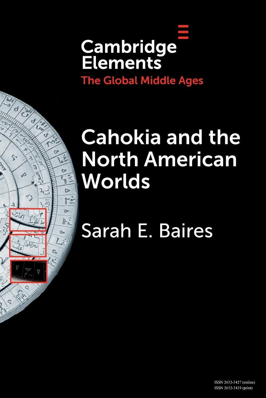 Cover: 9781108928762 | Cahokia and the North American Worlds | Sarah E. Baires | Taschenbuch