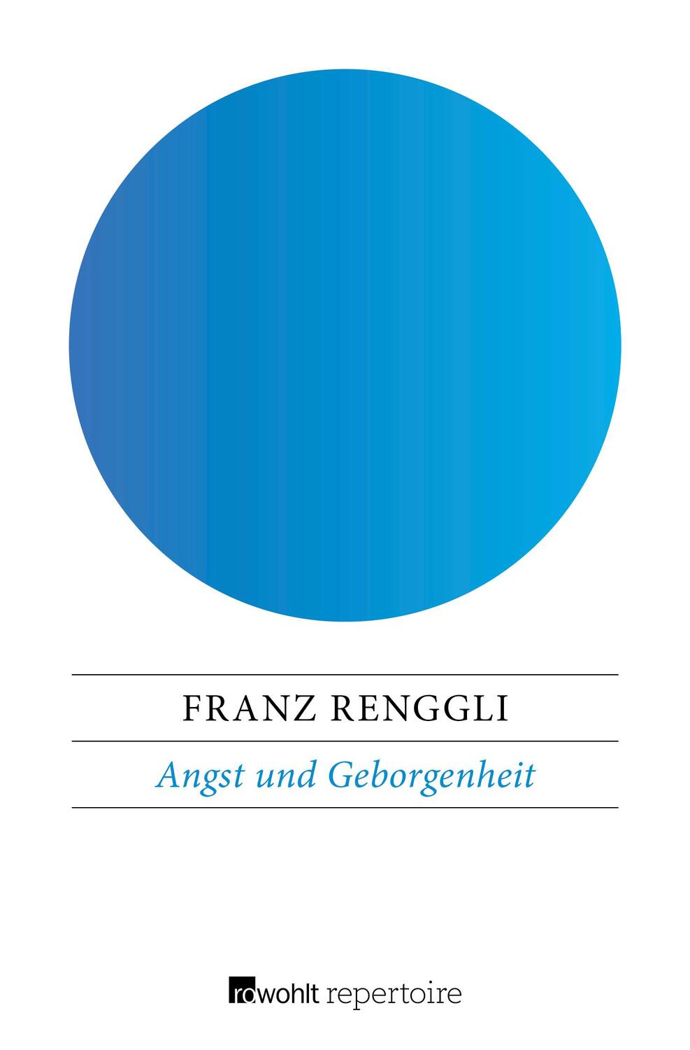 Cover: 9783688113248 | Angst und Geborgenheit | Franz Renggli | Taschenbuch | 284 S. | 2018