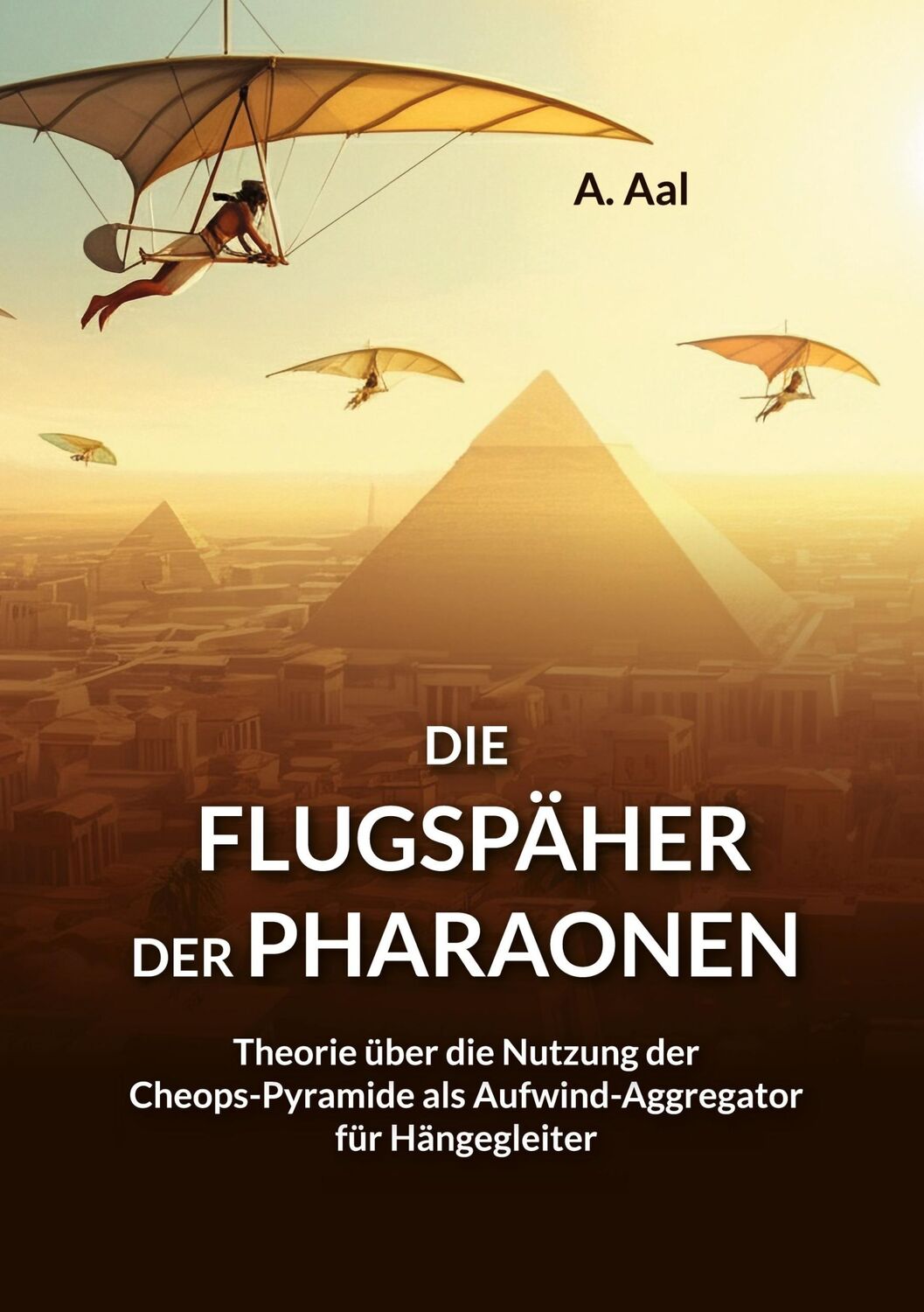 Cover: 9783759713193 | Die Flugspäher der Pharaonen | Aaron Aal | Taschenbuch | Paperback