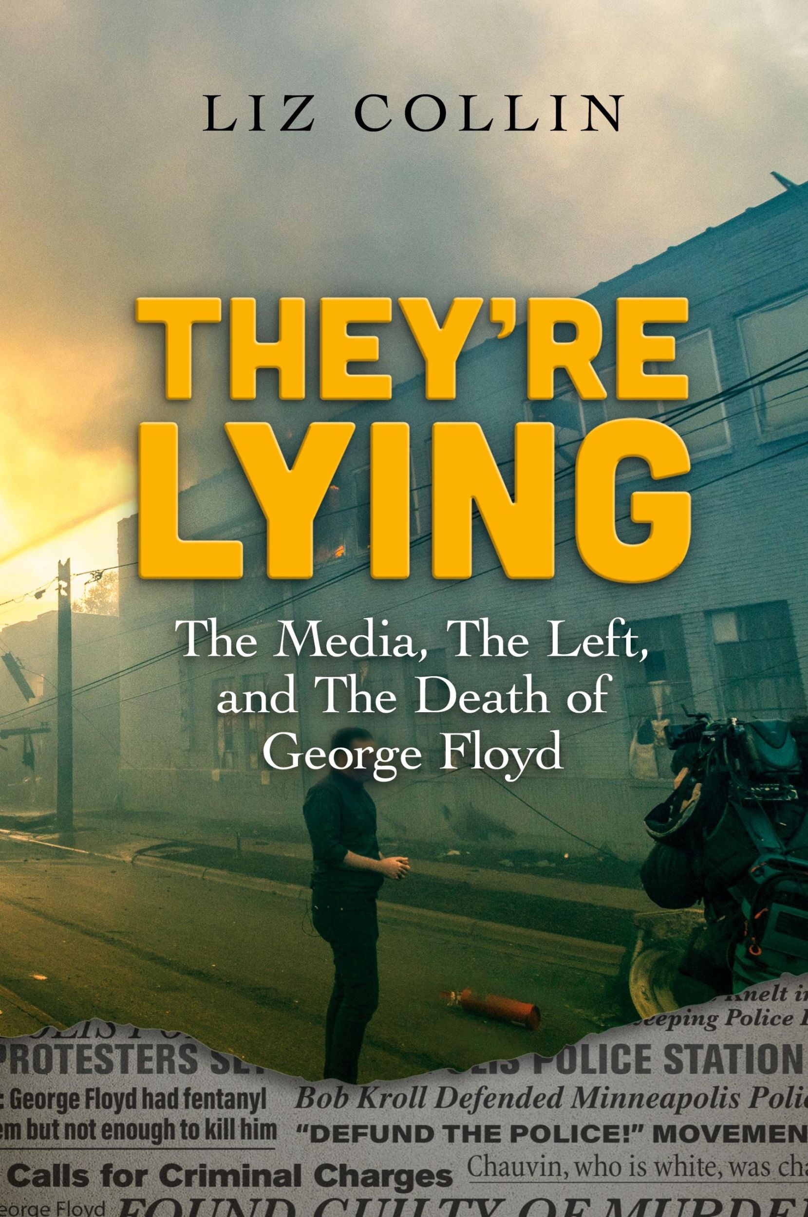 Cover: 9798987301708 | They're Lying | The Media, The Left, and The Death of George Floyd