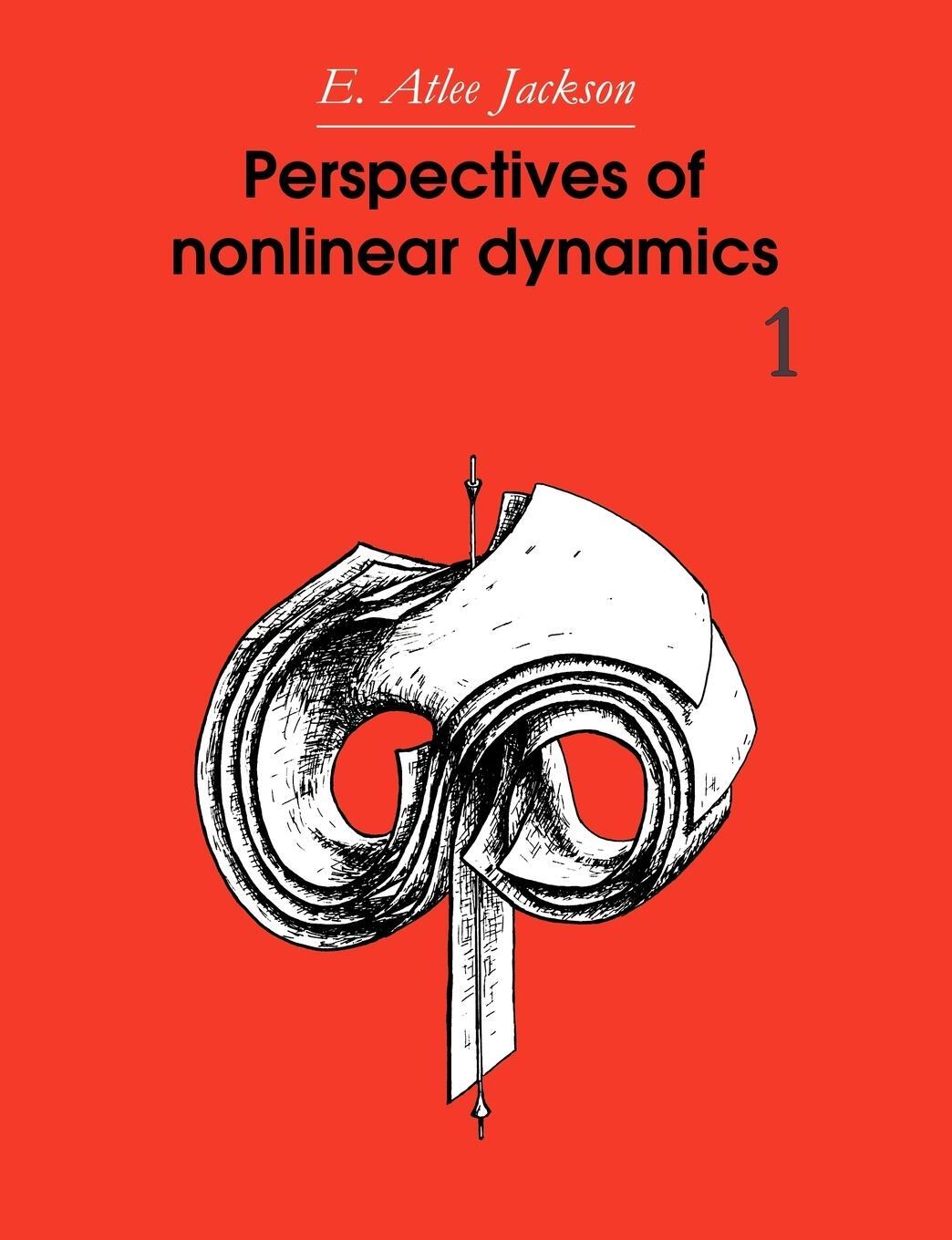 Cover: 9780521426329 | Perspectives of Nonlinear Dynamics | Volume 1 | E. Atlee Jackson