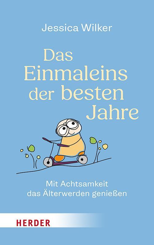 Cover: 9783451601262 | Das Einmaleins der besten Jahre | Jessica Wilker | Buch | 144 S.