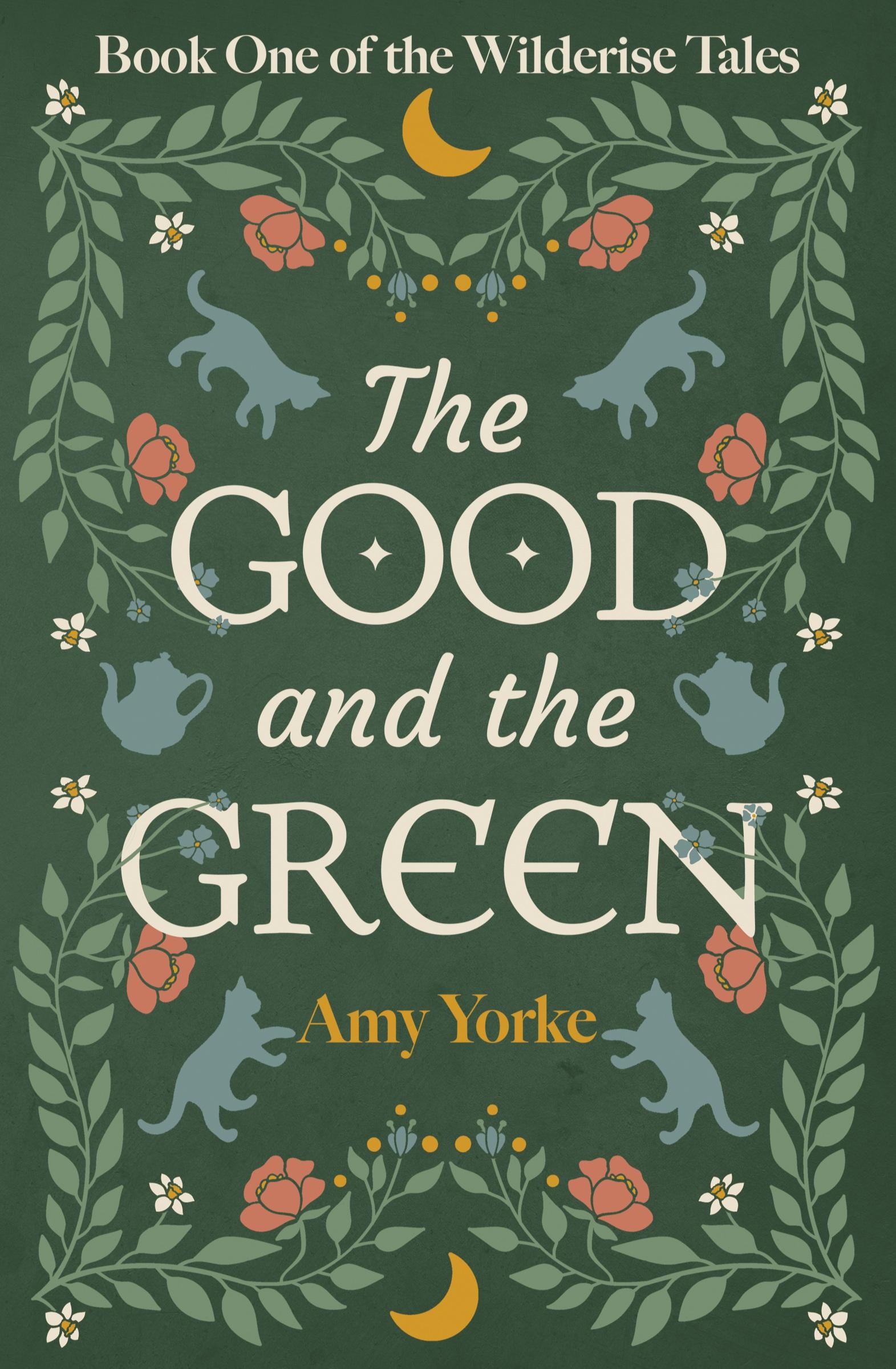 Cover: 9798989873913 | The Good and the Green | A Cozy Romantic Fantasy Novel | Amy Yorke