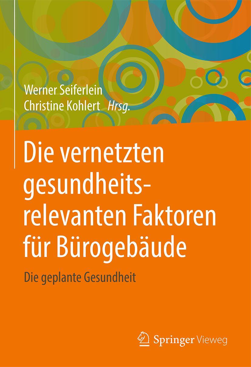 Cover: 9783658208516 | Die vernetzten gesundheitsrelevanten Faktoren für Bürogebäude | Buch