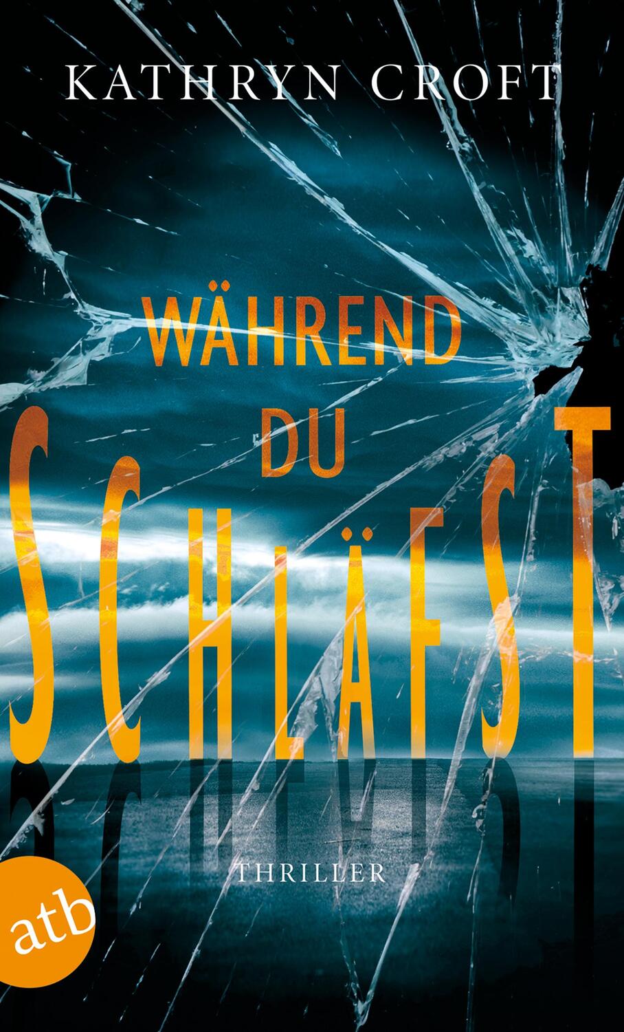 Cover: 9783746636207 | Während du schläfst | Thriller | Kathryn Croft | Taschenbuch | 368 S.