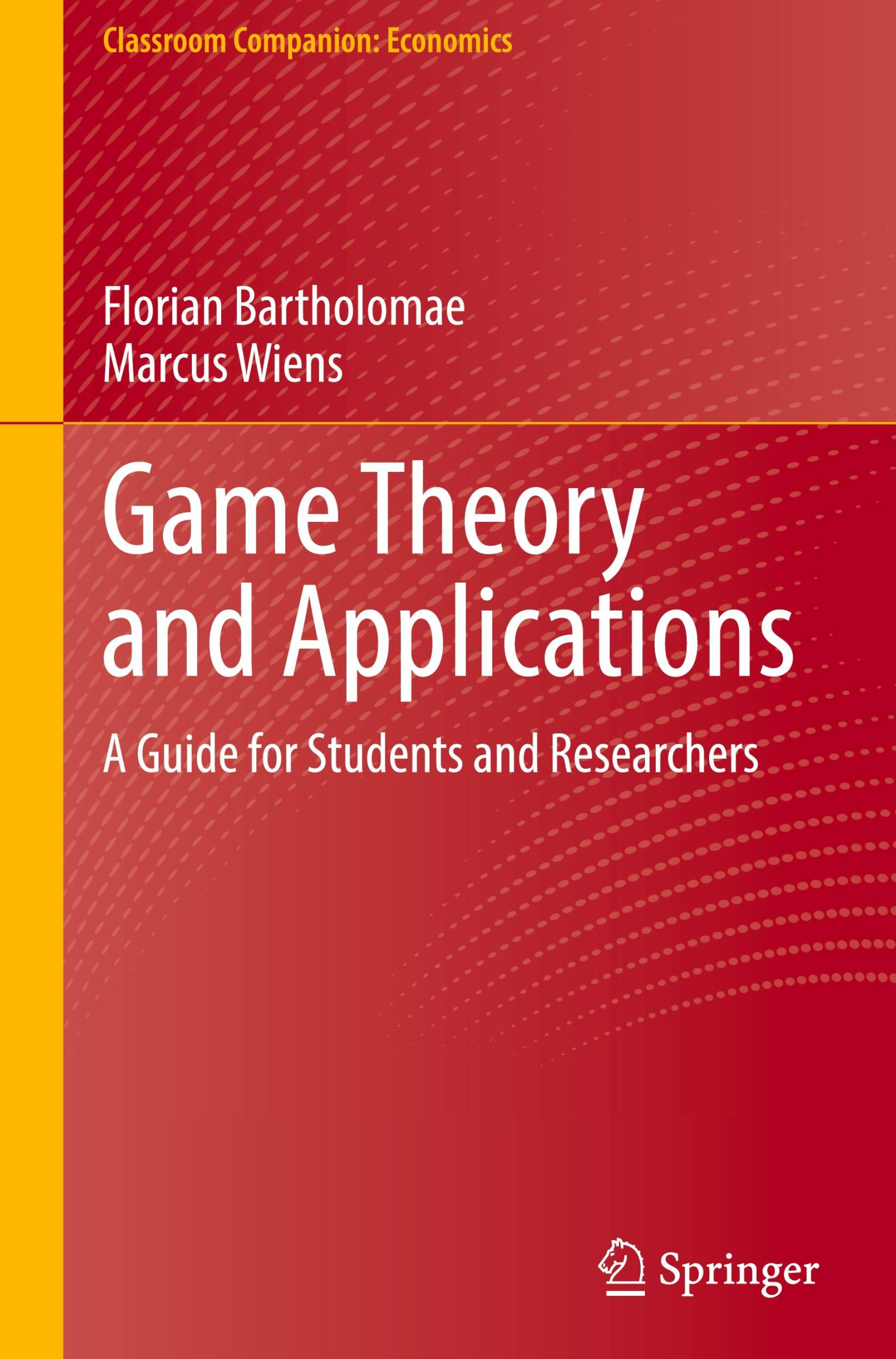 Cover: 9783658446079 | Game Theory and Applications | A Guide for Students and Researchers