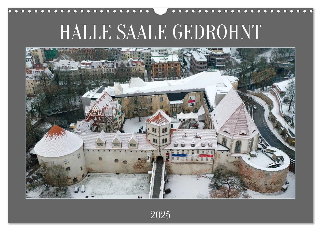 Cover: 9783383903489 | HALLE SAALE GEDROHNT 2025 (Wandkalender 2025 DIN A3 quer), CALVENDO...