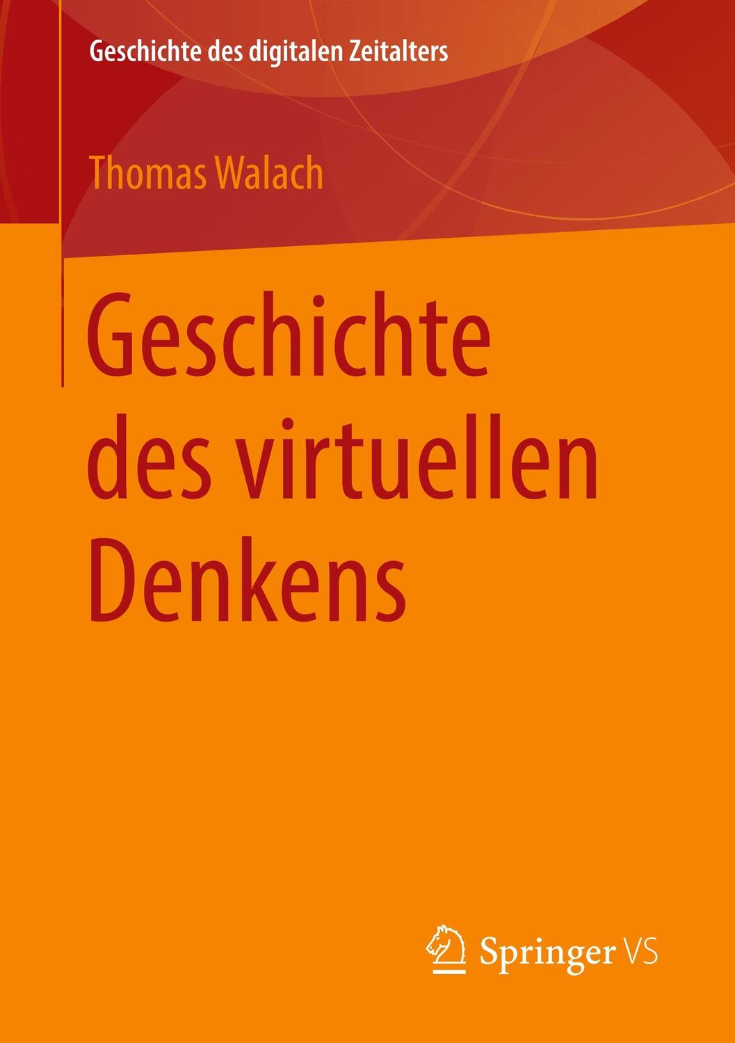 Cover: 9783658210878 | Geschichte des virtuellen Denkens | Thomas Walach | Taschenbuch | v