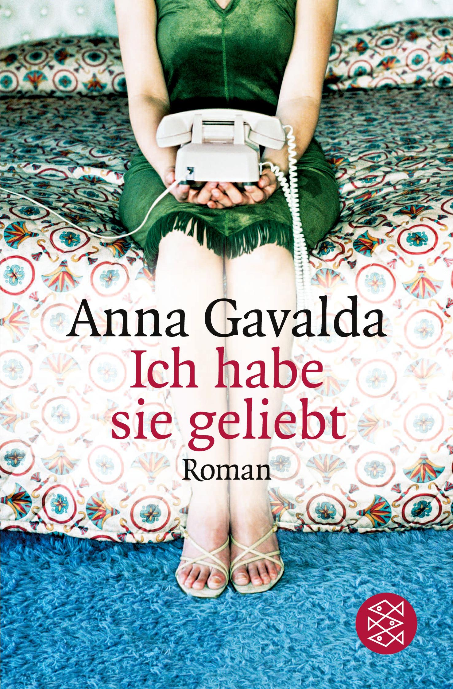 Cover: 9783596158034 | Ich habe sie geliebt | Roman | Anna Gavalda | Taschenbuch | 176 S.