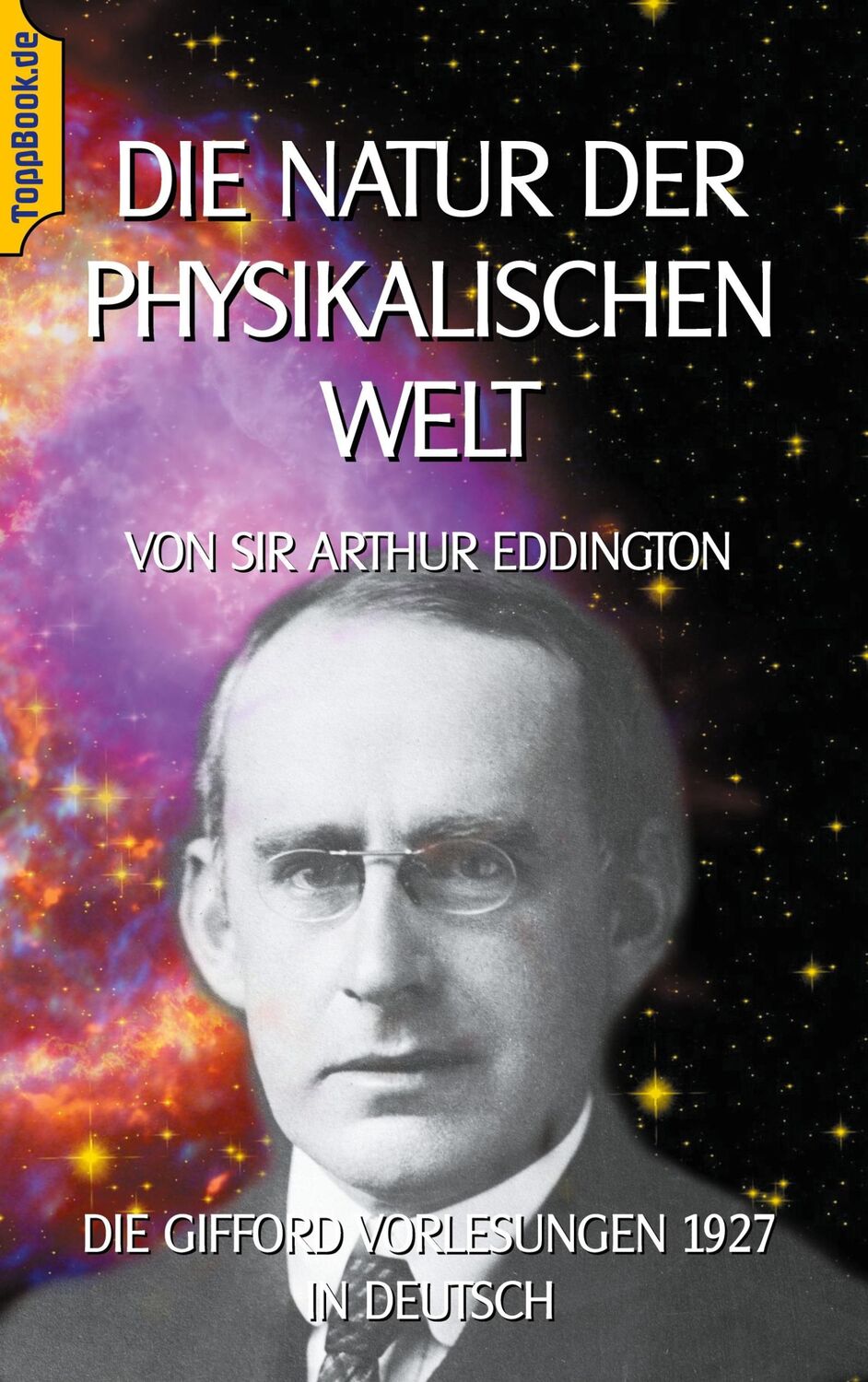 Cover: 9783755785712 | Die Natur der physikalischen Welt | A. S. Eddington | Taschenbuch