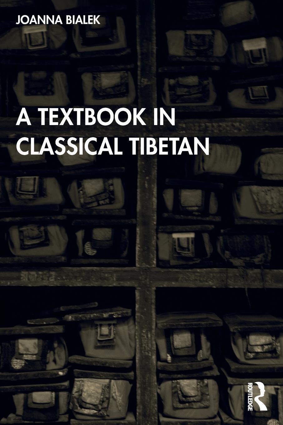 Cover: 9781032123561 | A Textbook in Classical Tibetan | Joanna Bialek | Taschenbuch | 2022