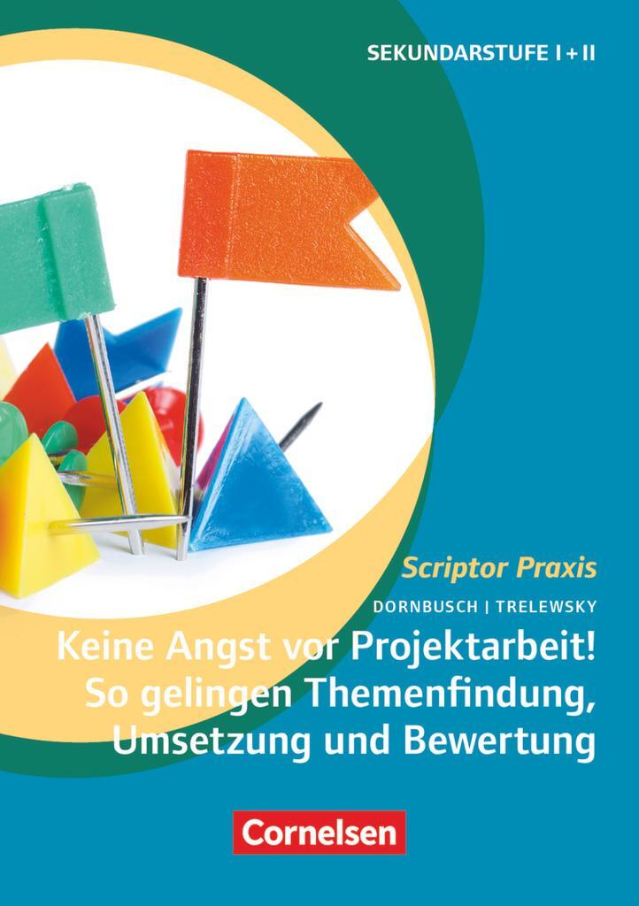 Cover: 9783589150403 | Keine Angst vor Projektarbeit! So gelingen Themenfindung, Umsetzung...