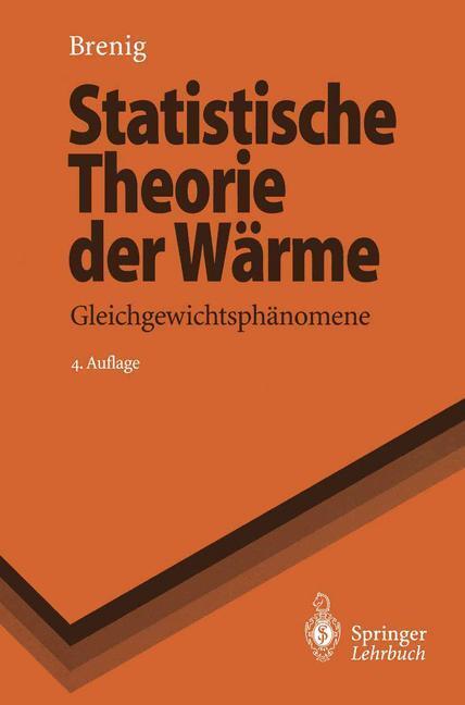 Cover: 9783540603450 | Statistische Theorie der Wärme | Gleichgewichtsphänomene | Brenig