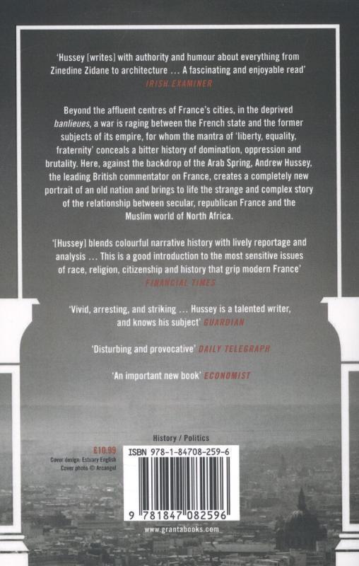 Rückseite: 9781847082596 | The French Intifada: The Long War Between France and Its Arabs | Buch