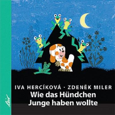 Cover: 9783896033895 | Wie das Hündchen Junge haben wollte | Iva Hercíková | Buch | 32 S.