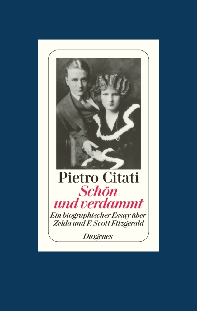 Cover: 9783257067354 | Schön und verdammt | Pietro Citati | Buch | 160 S. | Deutsch | 2009