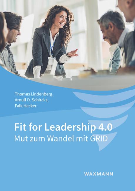 Cover: 9783830944362 | Fit for Leadership 4.0 | Mut zum Wandel mit GRID | Lindenberg | Buch