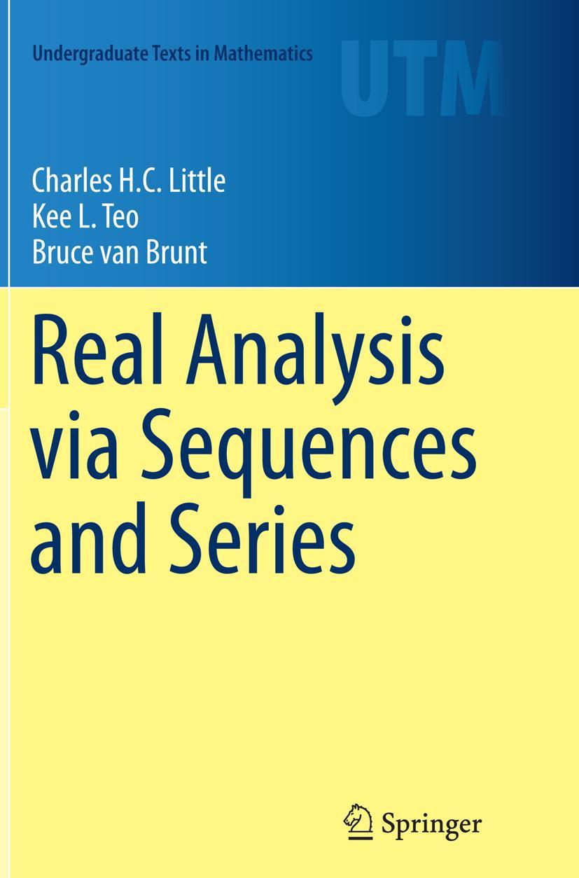 Cover: 9781493941810 | Real Analysis via Sequences and Series | Charles H. C. Little (u. a.)