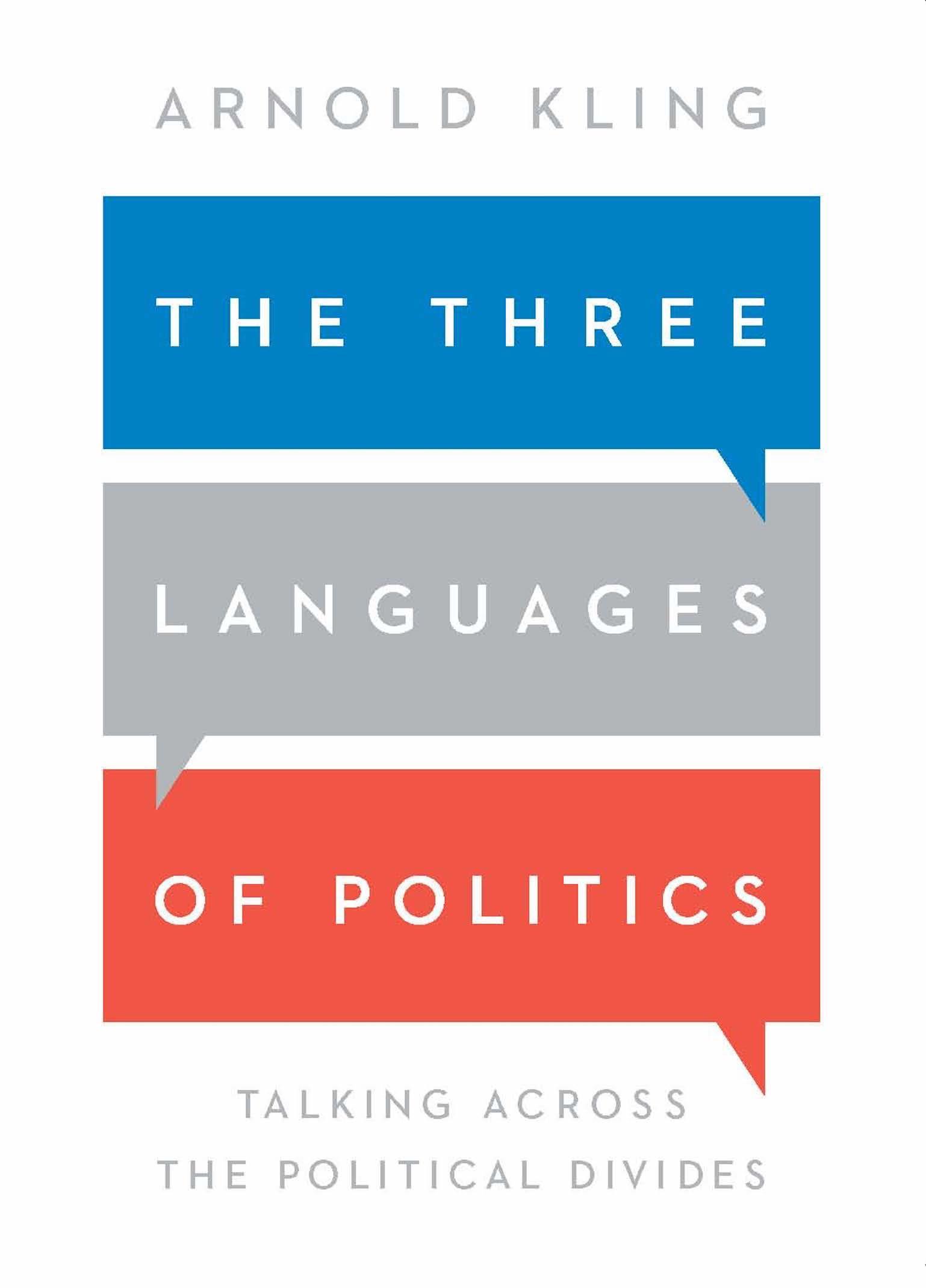 Cover: 9781952223280 | The Three Languages of Politics | Talking Across the Political Divides