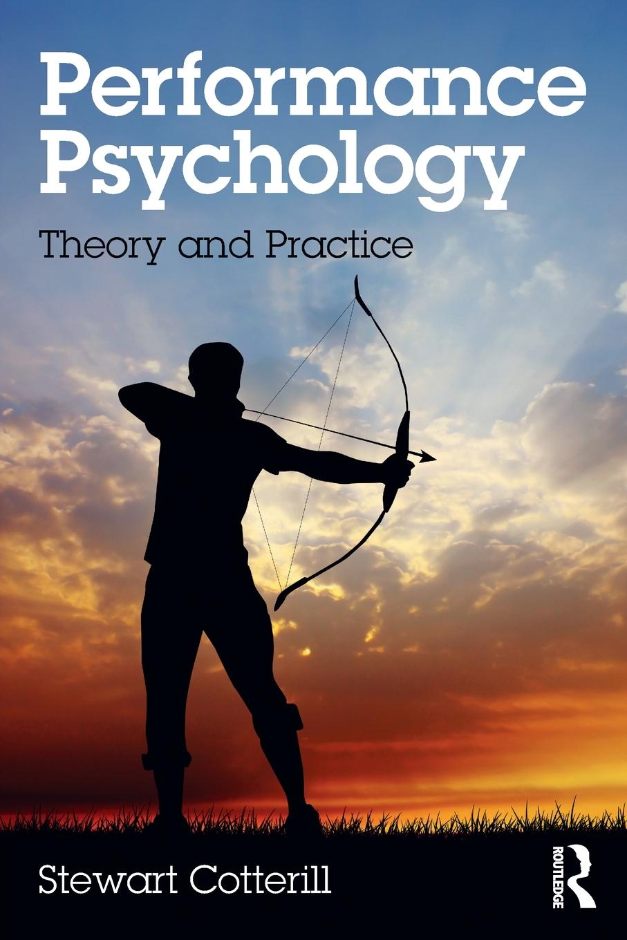 Cover: 9781138831292 | Performance Psychology | Theory and Practice | Stewart Cotterill