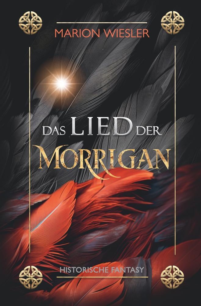 Cover: 9783759264985 | Das Lied der Morrigan | Historische Fantasy | Marion Wiesler | Buch