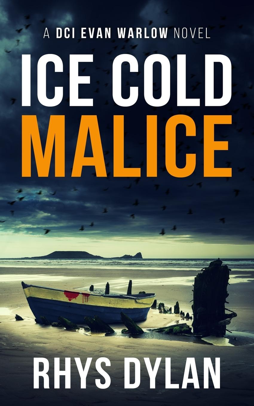 Cover: 9781915185051 | Ice Cold Malice | A DCI Evan Warlow Crime Thriller | Rhys Dylan | Buch