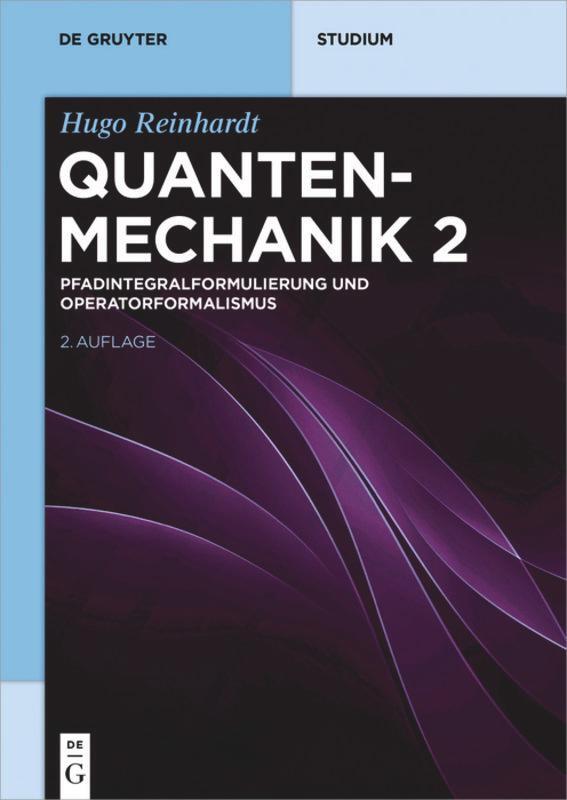 Cover: 9783110585964 | Quantenmechanik, Pfadintegralformulierung und Operatorformalismus