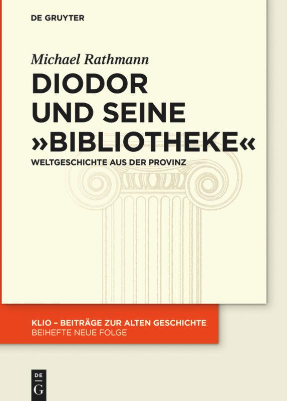 Cover: 9783110478358 | Diodor und seine "Bibliotheke" | Weltgeschichte aus der Provinz | Buch