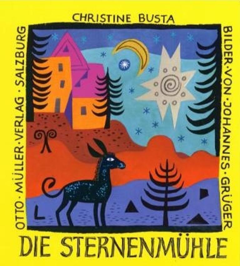 Cover: 9783701310838 | Die Sternenmühle | Buch &amp; CD | Christine Busta | Buch | Deutsch | 2004