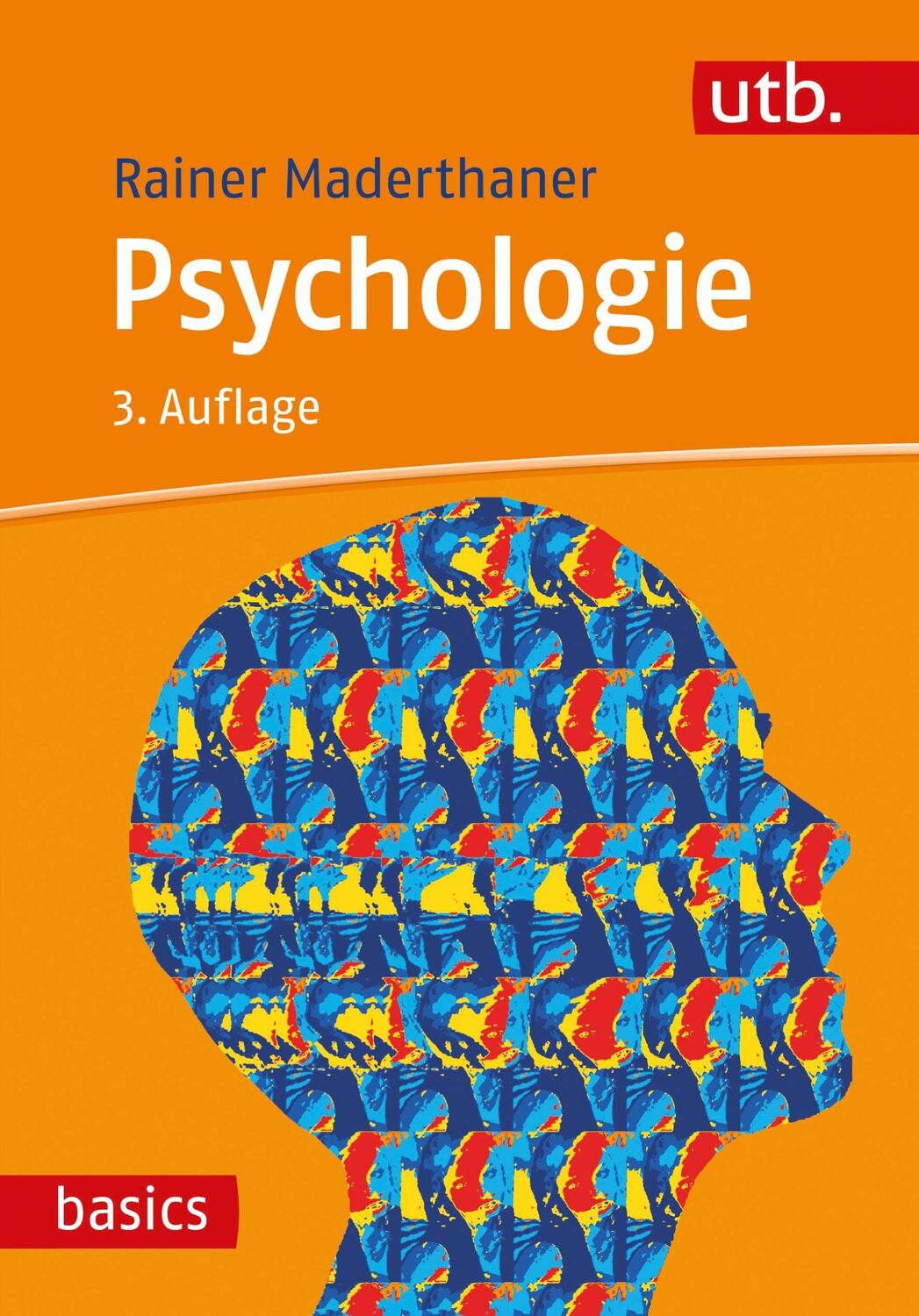 Cover: 9783825255404 | Psychologie | Rainer Maderthaner | Taschenbuch | UTB basics | 482 S.