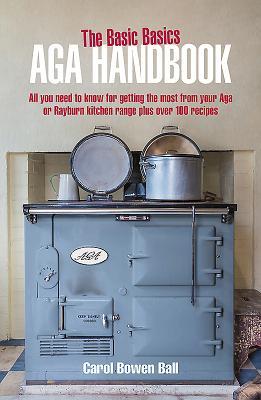 Cover: 9781911621140 | Basic Basics Aga Handbook | Carol Bowen Ball | Taschenbuch | Englisch