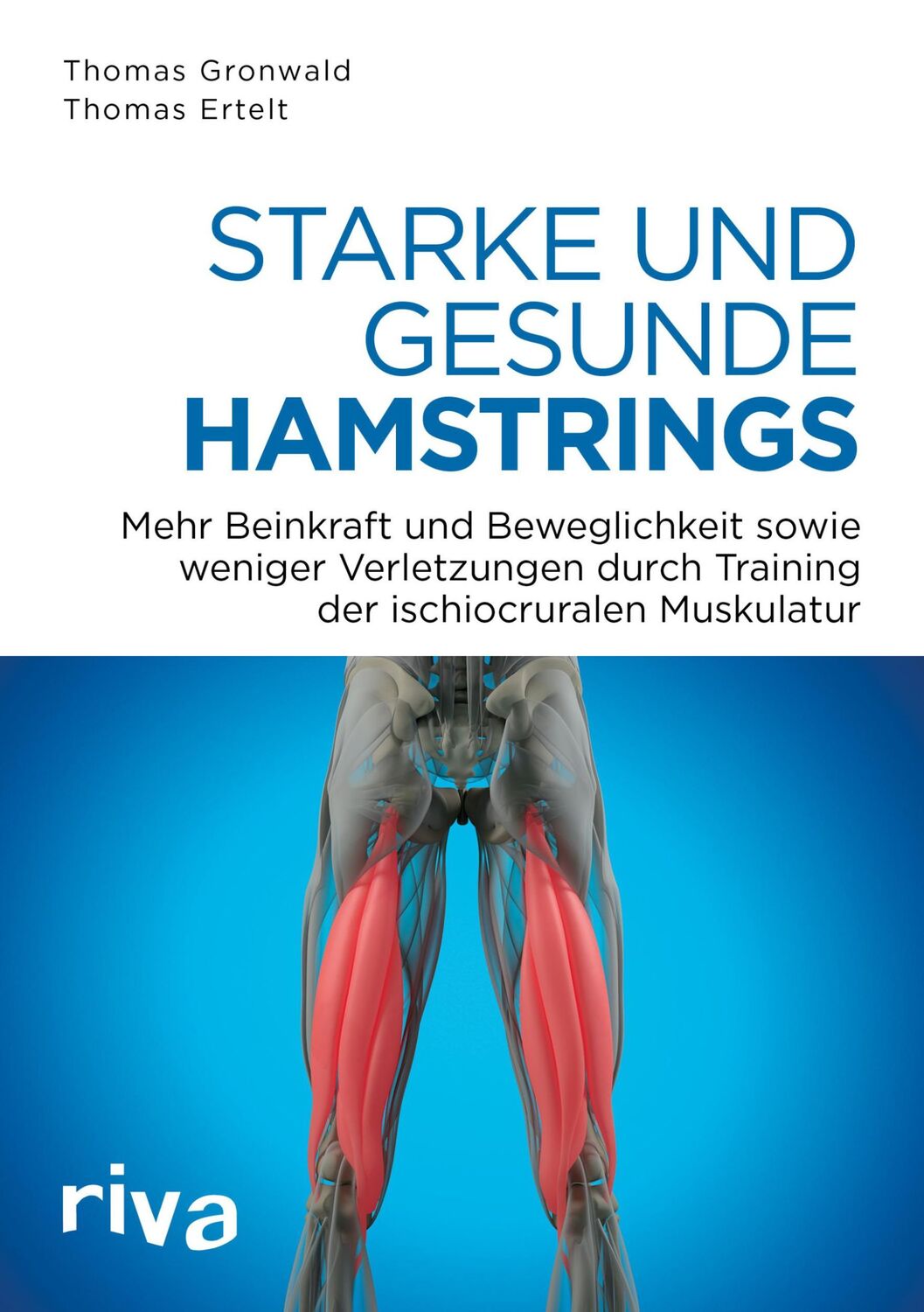 Cover: 9783742304803 | Starke und gesunde Hamstrings | Thomas Gronwald (u. a.) | Taschenbuch