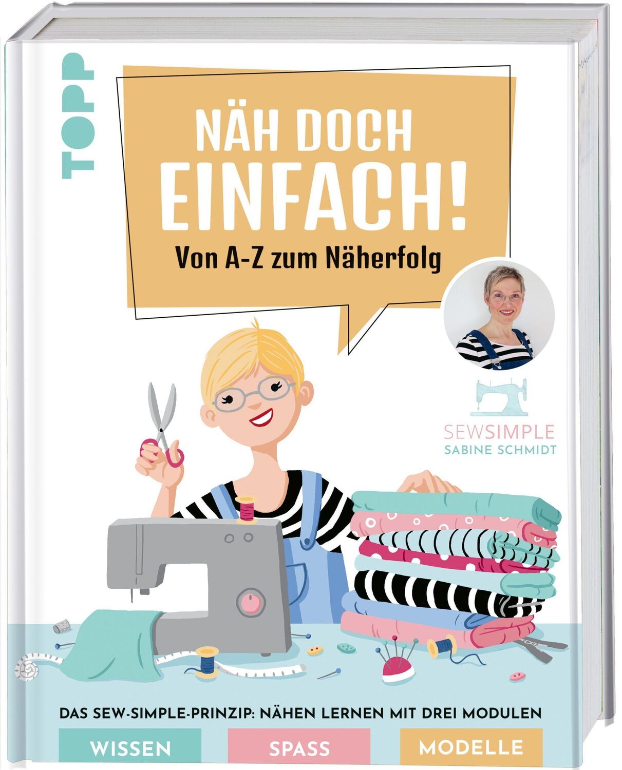 Cover: 9783772448805 | Näh doch einfach! | Sabine Schmidt | Buch | 192 S. | Deutsch | 2021