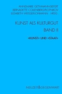 Cover: 9783770547692 | Kunst und Kulturgut. Band II: "Kunst" und "Staat" | Taschenbuch | 2011