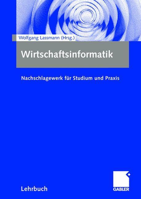 Cover: 9783409127257 | Wirtschaftsinformatik | Nachschlagewerk für Studium und Praxis | Buch