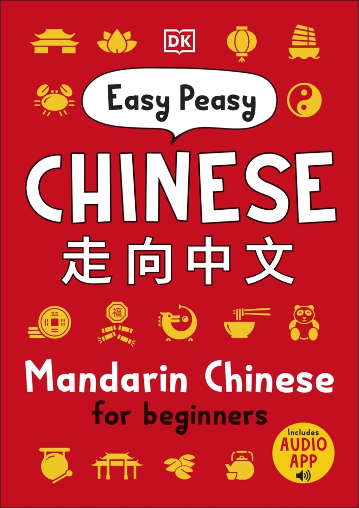 Cover: 9780241513279 | Easy Peasy Chinese | Mandarin Chinese for Beginners | DK | Taschenbuch