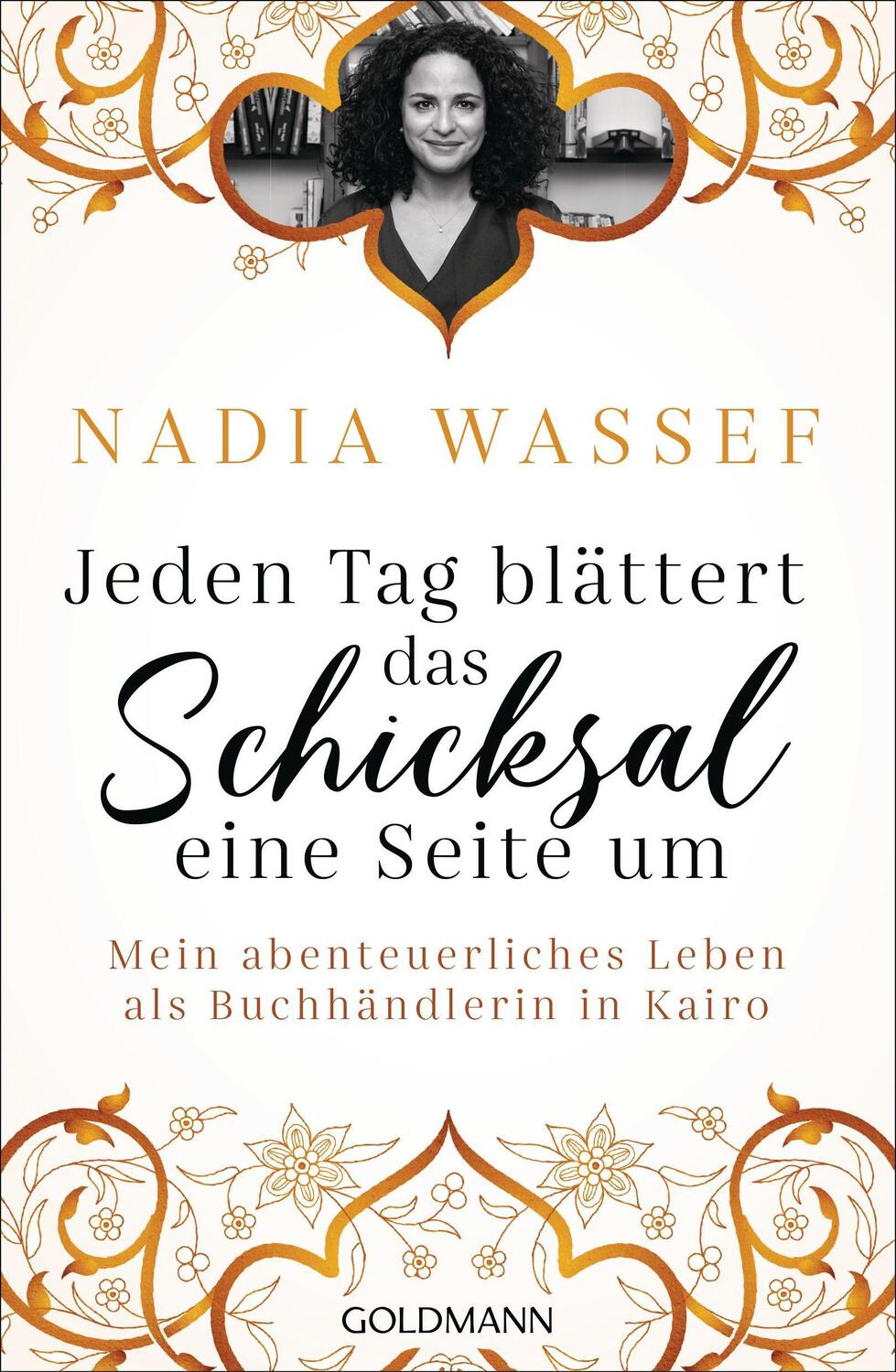 Cover: 9783442315840 | Jeden Tag blättert das Schicksal eine Seite um | Nadia Wassef | Buch