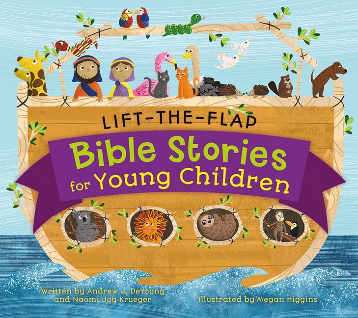 Cover: 9781506446844 | Lift-The-Flap Bible Stories for Young Children | DeYoung (u. a.)