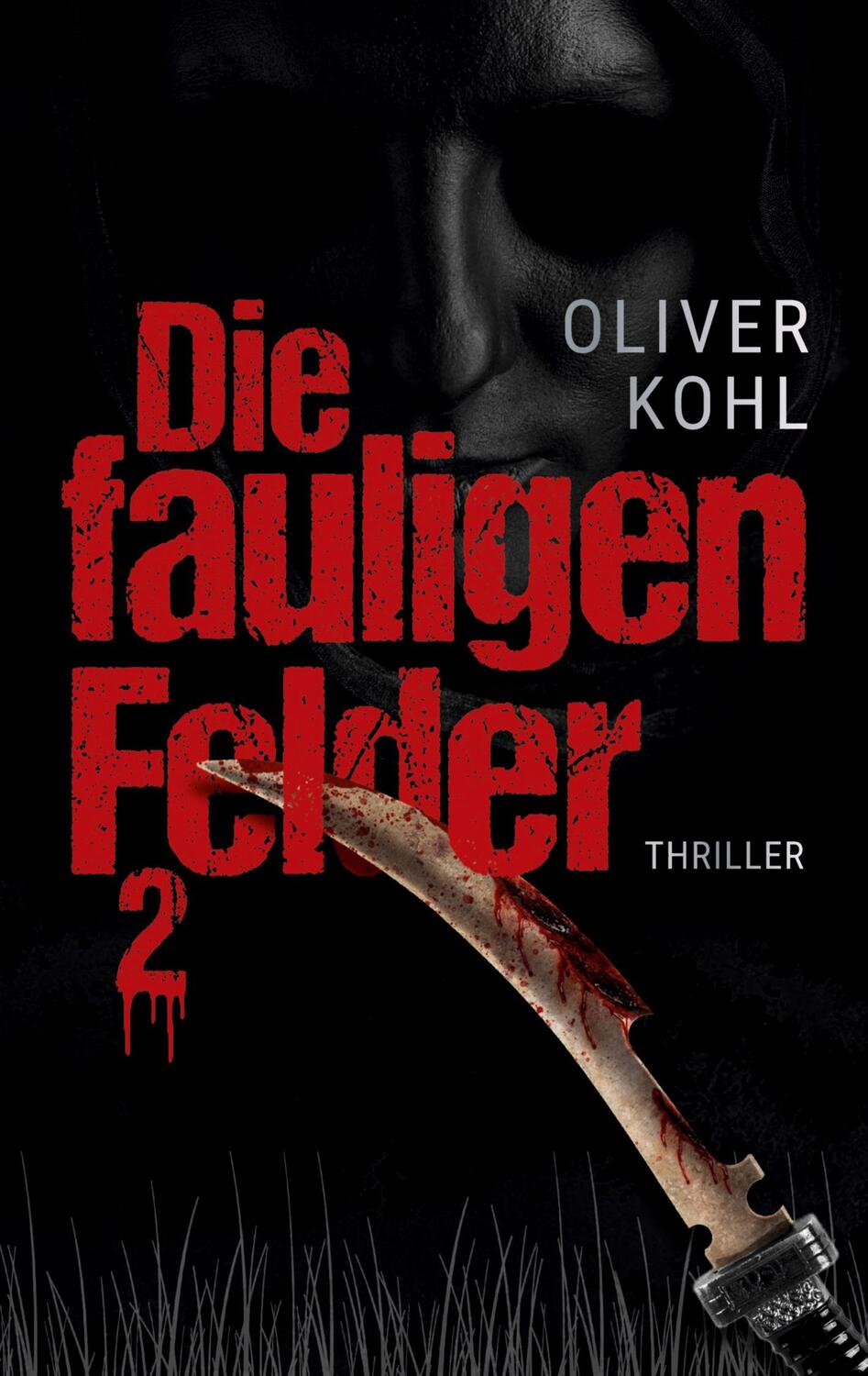 Cover: 9783347347298 | Die fauligen Felder 2 | Oliver Kohl | Taschenbuch | Paperback | 432 S.