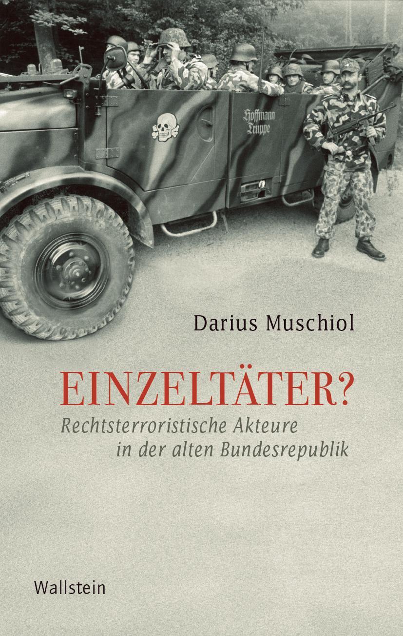 Cover: 9783835357242 | Einzeltäter? | Darius Muschiol | Buch | Geschichte der Gegenwart