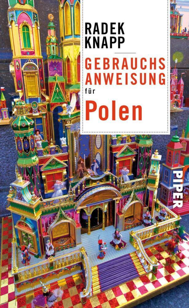 Cover: 9783492276948 | Gebrauchsanweisung für Polen | Radek Knapp | Taschenbuch | 192 S.