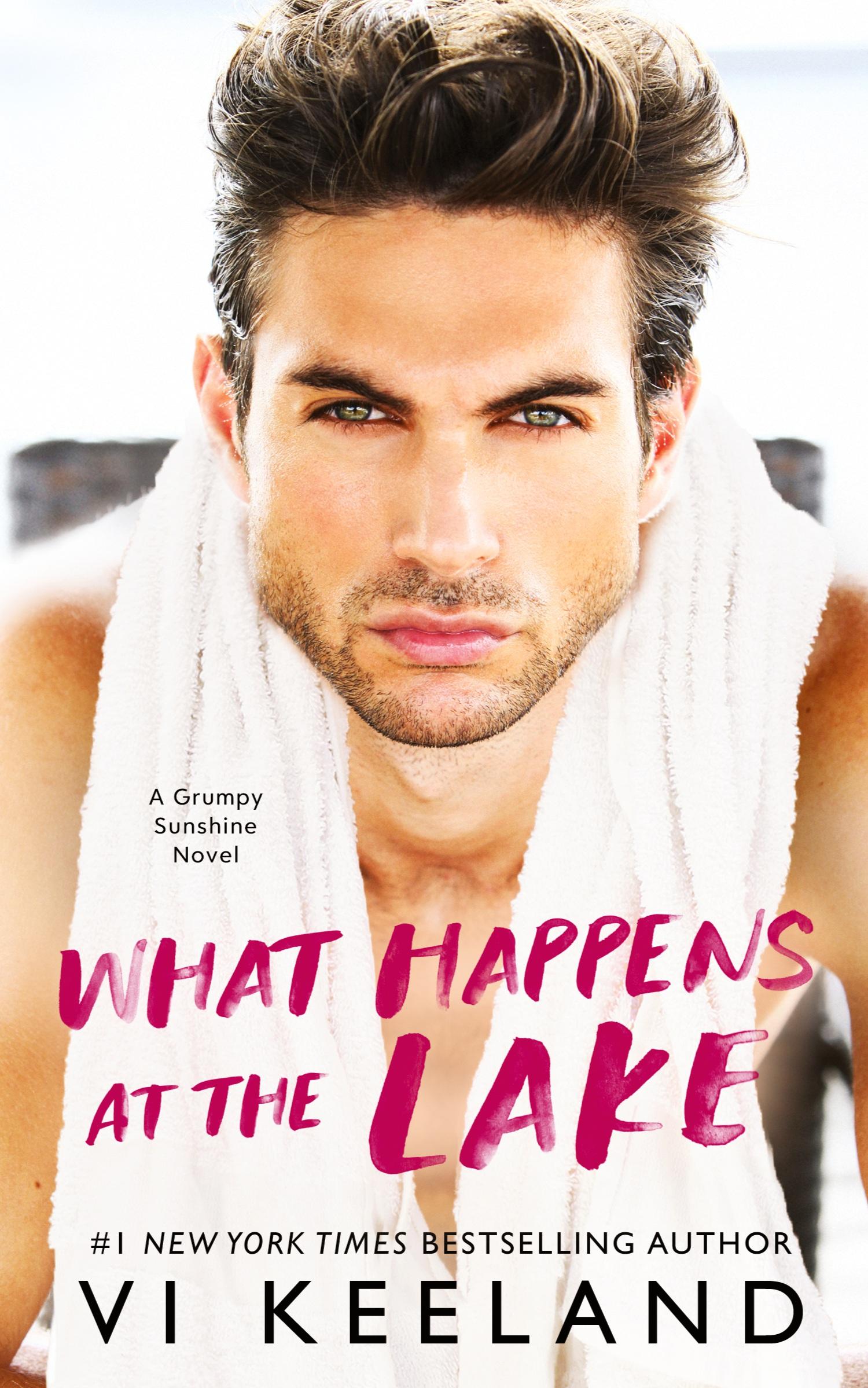 Cover: 9781959827504 | What Happens at the Lake | A Grumpy Sunshine Novel | Vi Keeland | Buch