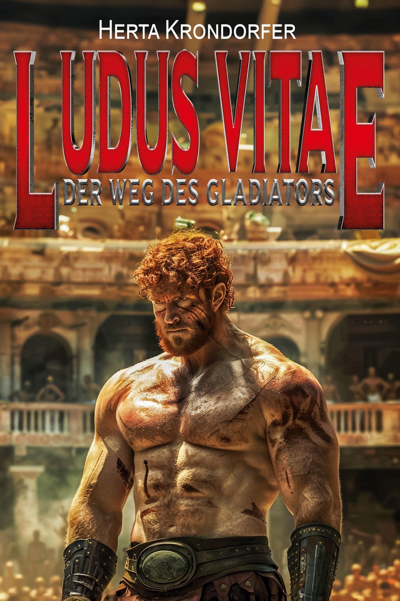 Cover: 9783964034182 | Ludus Vitae | Der Weg des Gladiators | Herta Krondorfer | Taschenbuch