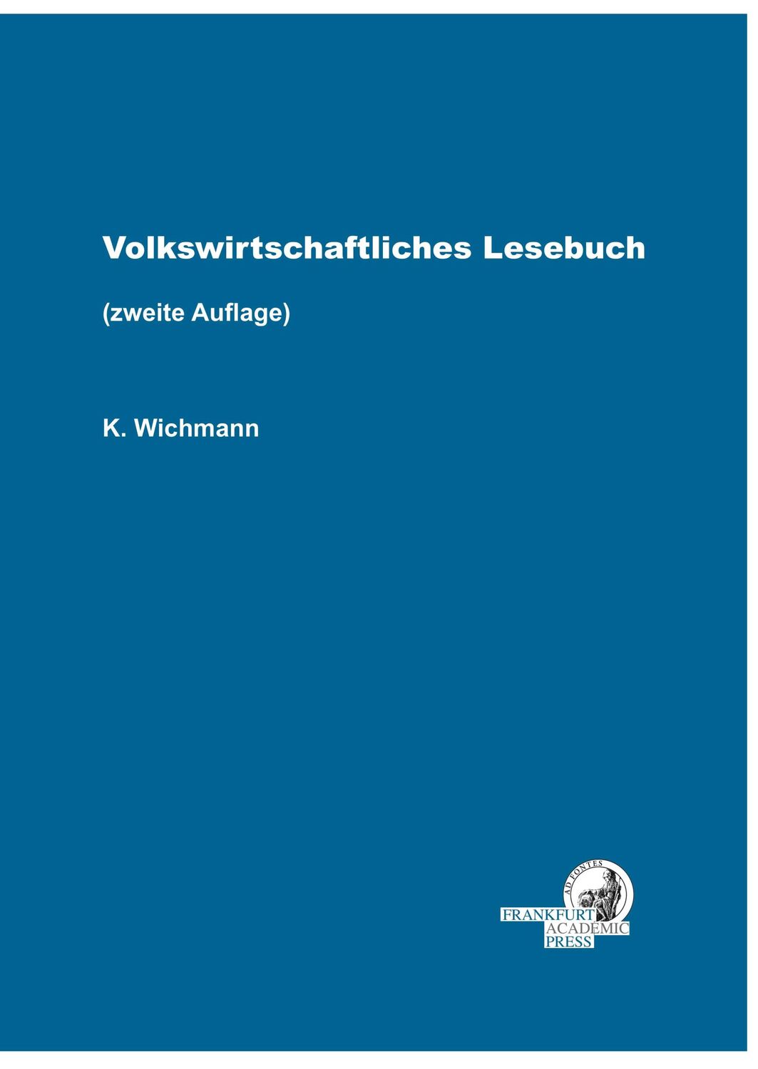 Cover: 9783866384569 | Volkswirtschaftliches Lesebuch | Aufsatz-Sammlung zum VLB, ergänzt