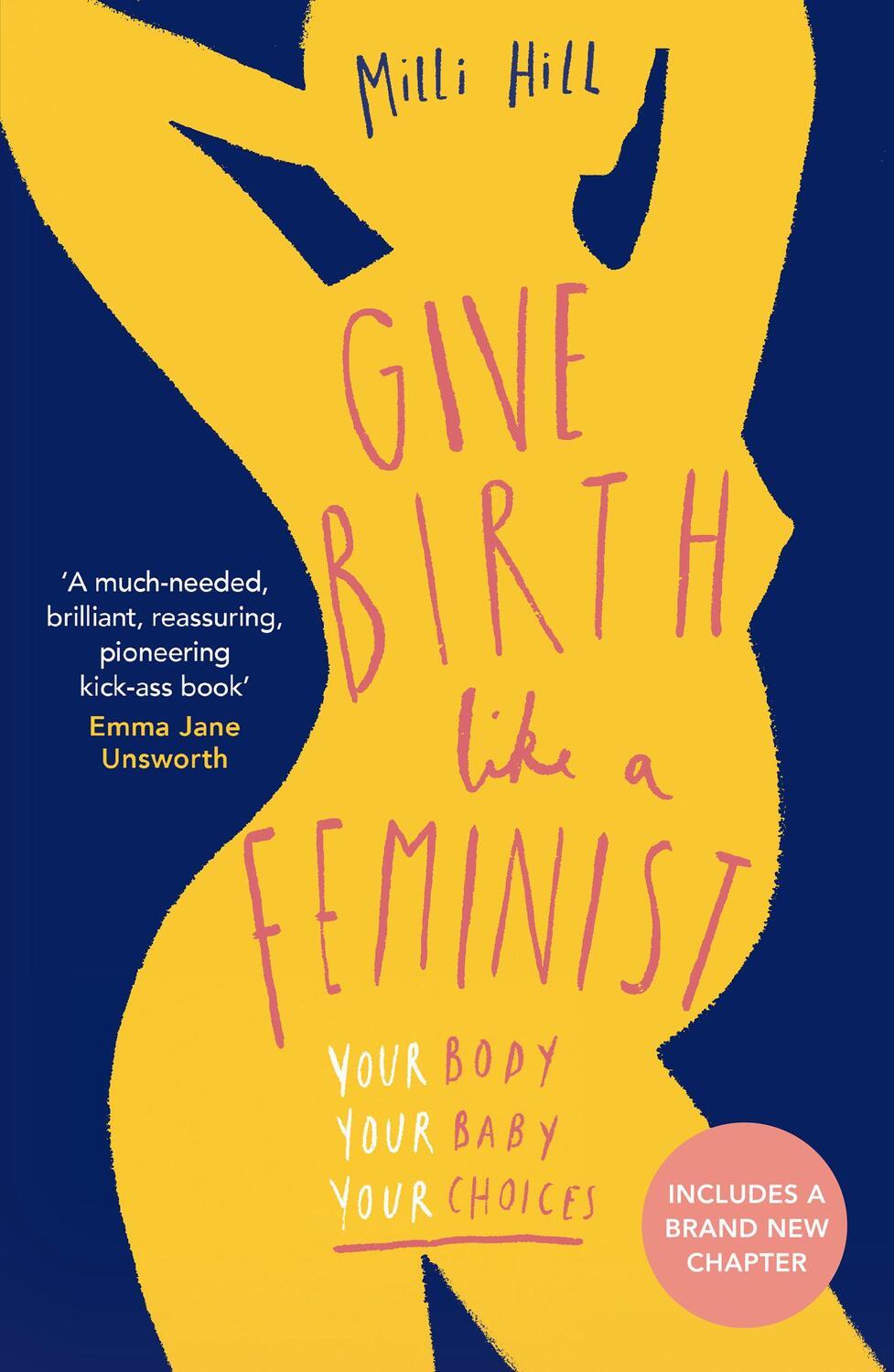 Cover: 9780008313135 | Give Birth Like a Feminist | Your Body. Your Baby. Your Choices.