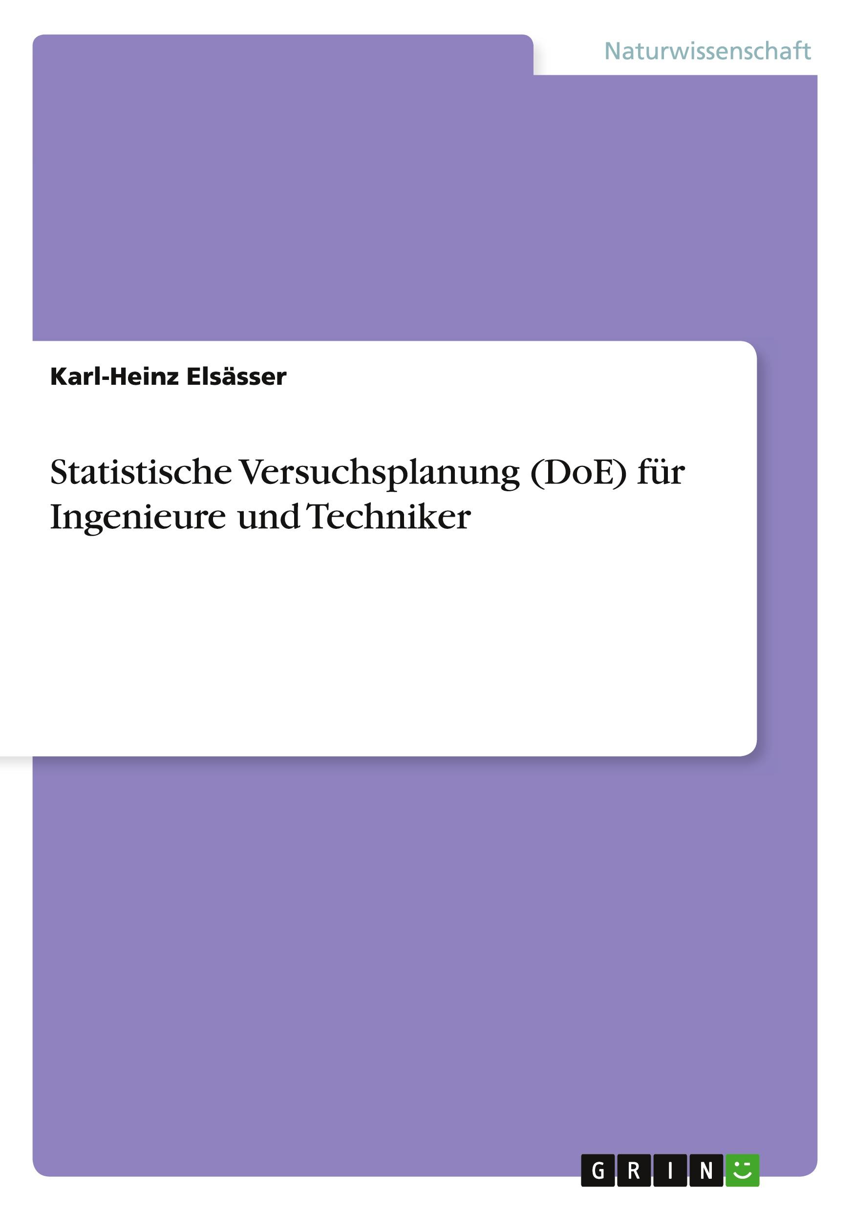 Cover: 9783668043299 | Statistische Versuchsplanung (DoE) für Ingenieure und Techniker | Buch