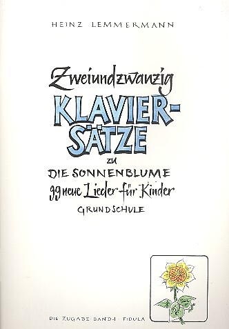 Cover: 9783872264541 | Zweiundzwanzig Klaviersätze | 99 neue Lieder für Kinder. Grundschule