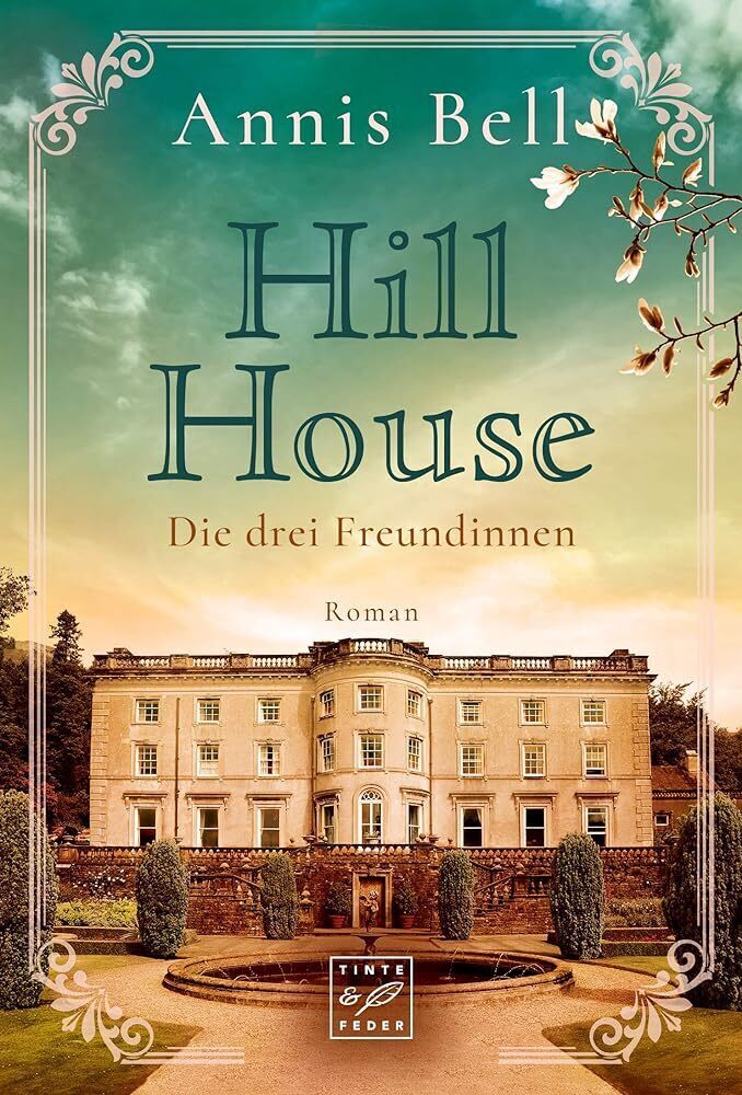 Cover: 9782919807345 | Hill House - Die drei Freundinnen | Die drei Freundinnen | Annis Bell