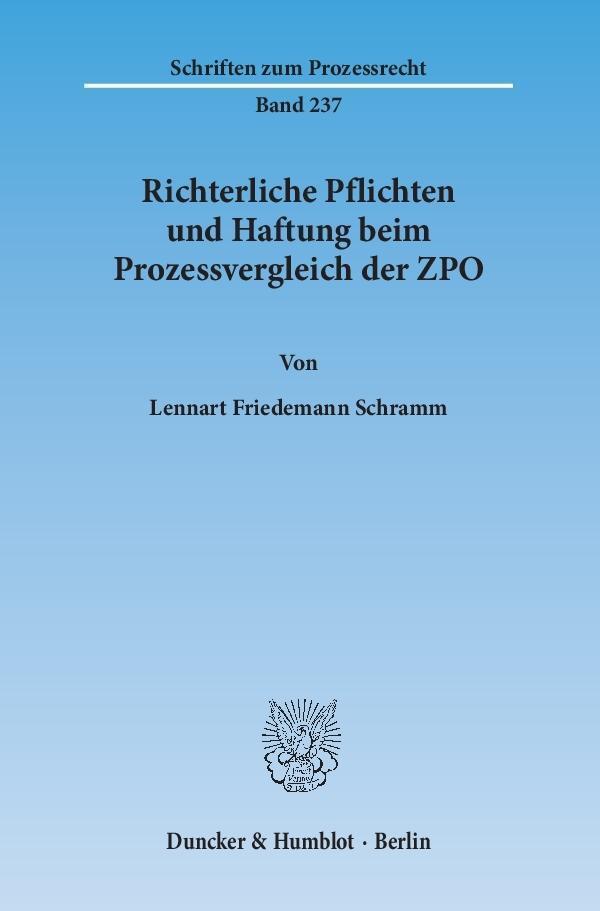 Cover: 9783428145652 | Richterliche Pflichten und Haftung beim Prozessvergleich der ZPO