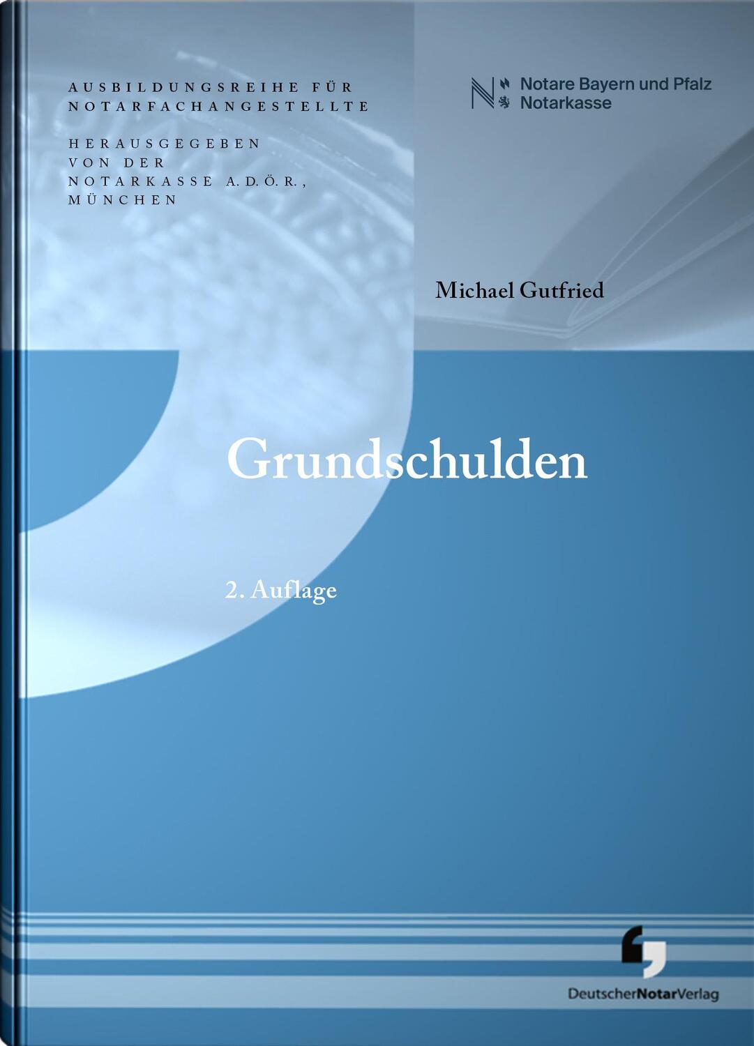 Cover: 9783956462528 | Grundschulden | Michael Gutfried (u. a.) | Buch | 96 S. | Deutsch